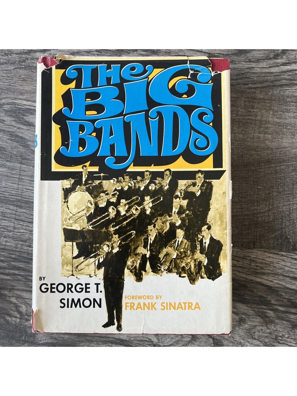 The Big Bands by George T. Simon 1967 Hardcover Foreword by Frank Sinatra